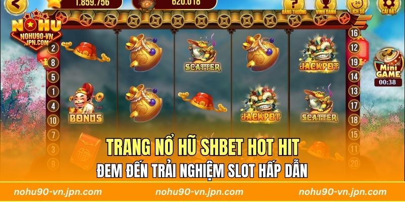 Trang nổ hũ SHBET hot hit đem đến trải nghiệm slot hấp dẫn